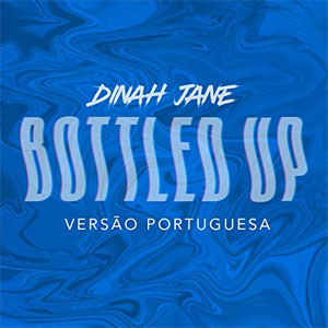 Álbum Bottled Up [Versao Portuguesa]  de Dinah Jane