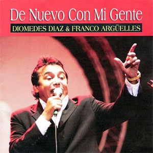 Álbum De Nuevo Con Mi Gente de Diomedes Diaz