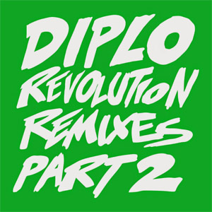 Álbum Revolution (Remixes, Part 2) de Diplo