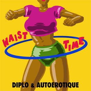Álbum Waist Time (Remix) de Diplo