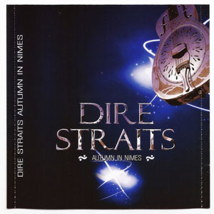Álbum Autumn In Nimes de Dire Straits