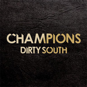 Álbum Champions de Dirty South