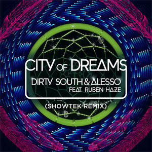Álbum City of Dreams (Showtek Remix) de Dirty South