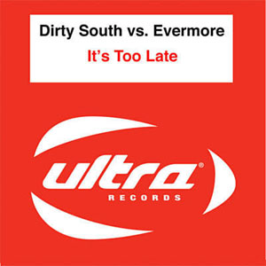 Álbum It's Too Late de Dirty South