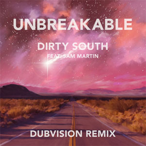 Álbum Unbreakable (Dubvision Remix) de Dirty South