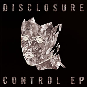 Álbum Control (Ep) de Disclosure