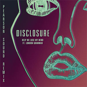 Álbum Help Me Lose My Mind (Pearson Sound Vocal Remix) de Disclosure