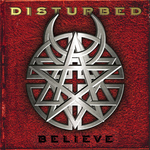 Álbum Believe de Disturbed