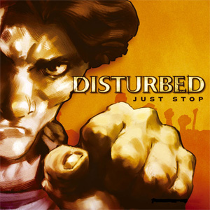 Álbum Just Stop - EP de Disturbed