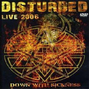 Álbum Live 2006 - Down With Sickness de Disturbed