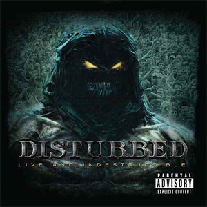 Álbum Live and Indestructible - EP de Disturbed