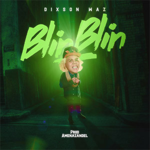 Álbum Blin Blin de Dixson Waz