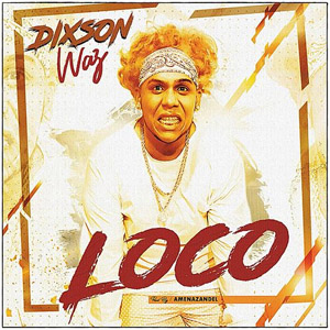 Álbum Loco de Dixson Waz