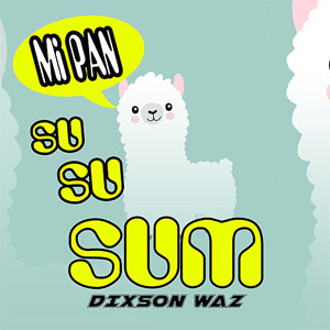 Álbum Mi Pan Su Su Sum de Dixson Waz