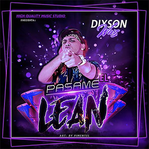 Álbum Pasame el Lean de Dixson Waz