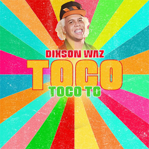 Álbum Toco Toco To de Dixson Waz