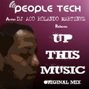 Álbum Up This Music de DJ ACO - Rolando Martinez