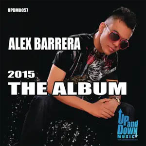 Álbum 2015 The Album de DJ Alex Barrera