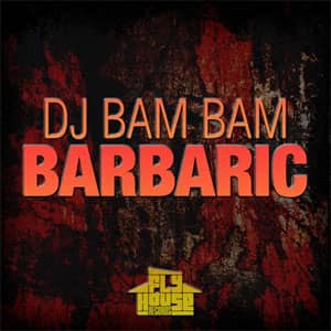 Álbum Barbaric de DJ Bam Bam