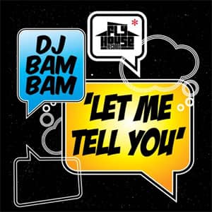 Álbum Let Me Tell You de DJ Bam Bam