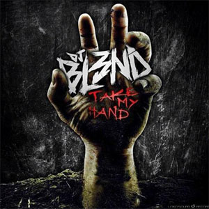 Álbum Take My Hand de DJ Bl3nd