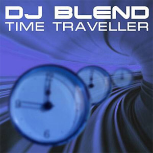 Álbum Time Traveller de DJ Blend - Javier Blend