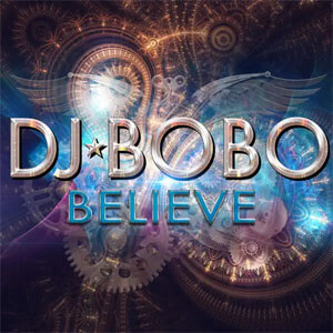Álbum Believe de DJ Bobo