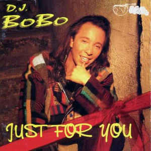 Álbum Just For You de DJ Bobo