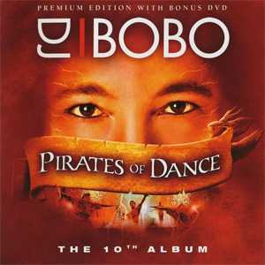 Álbum Pirates Of Dance de DJ Bobo