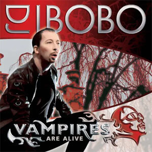 Álbum Vampires Are Alive de DJ Bobo
