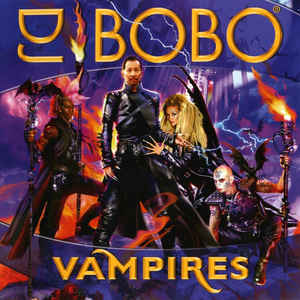 Álbum Vampires  de DJ Bobo