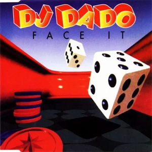 Álbum Face It (Remixes) de DJ Dado