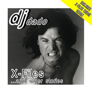 Álbum X-Files and Other Stories de DJ Dado