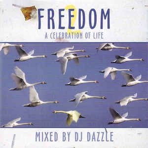 Álbum Freedom 2: A Celebration Of Life  de DJ Dazzle