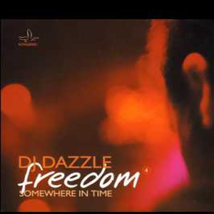 Álbum Freedom 4: Somewhere in Time de DJ Dazzle