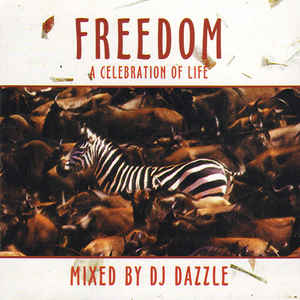 Álbum Freedom: A Celebration Of Life  de DJ Dazzle