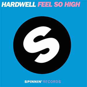 Álbum Feel So High de DJ Hardwell