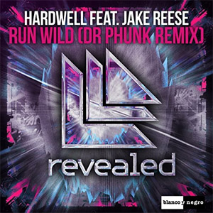 Álbum Run Wild [Dr Phunk Remix] de DJ Hardwell