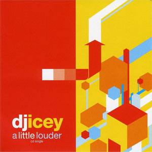 Álbum A Little Louder de DJ Icey