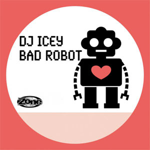Álbum Bad Robot de DJ Icey