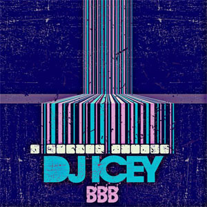 Álbum BBB de DJ Icey