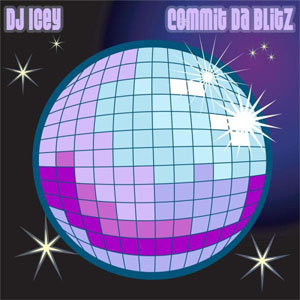 Álbum Commit Da Blitz de DJ Icey