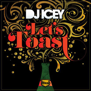 Álbum Let's Toast de DJ Icey
