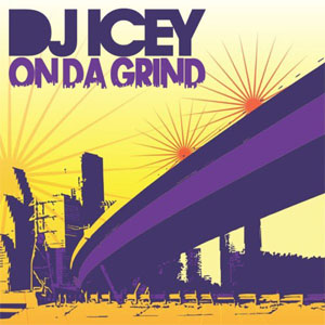 Álbum On Da Grind de DJ Icey