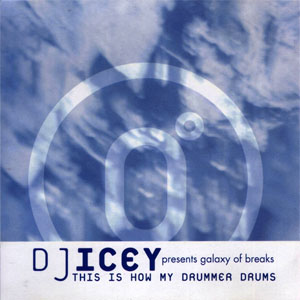 Álbum This Is How My Drummer Drums de DJ Icey