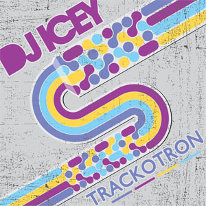 Álbum Trackotron de DJ Icey