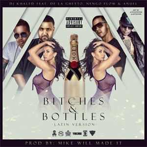 Álbum Bitches & Bottles (Latin Version) de DJ Khaled