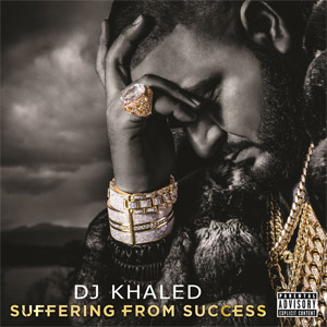 Álbum Suffering From Success de DJ Khaled