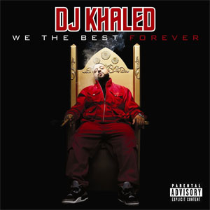 Álbum We The Best Forever de DJ Khaled