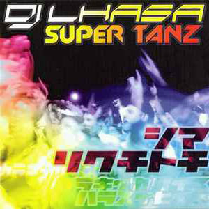 Álbum Super Tanz EP  de DJ Lhasa
